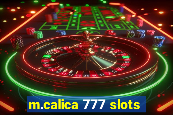 m.calica 777 slots